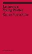 Rainer Rilke, Rainer Maria Rilke - Letters to a Very Young Painter - Ekphrasis