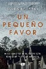 Bell, Darcey Bell - Un Pequeño Favor /A Simple Favor