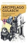 Chiara Bolognini, Diana Bosnjak Monai, Vittorio Comisso, Marco Zaves - Arcipelago Gulasch