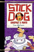 Tom Watson, Watson Tom - Stick Dog Crashes a Party
