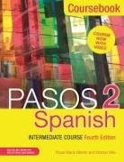 Martyn Ellis, Martyn Martin Ellis, Rosa Maria Martin - Pasos 2 (Fourth Edition) Spanish Intermediate Course
