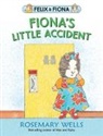 Rosemary Wells, Rosemary Wells - Fiona's Little Accident