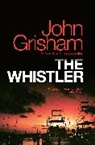 John Grisham - The Whistler