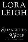 Lora Leigh - Elizabeth's Wolf