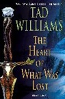 Tad Williams - The Heart of What Was Lost