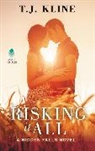 T J Kline, T. J. Kline - Risking It All