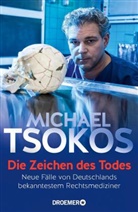 Michael Tsokos, Prof. Dr. Michael Tsokos - Die Zeichen des Todes