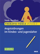 Tina In-Albon, Johanne Traub, Johannes Traub - Therapie-Tools Angststörungen im Kindes- und Jugendalter, m. 1 Buch, m. 1 E-Book