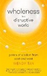 Wendy Tan, Wendy N Wagner Tan - Wholeness in a Disruptive World