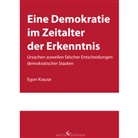 Egon Krause - Eine Demokratie im Zeitalter der Erkenntnis