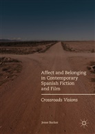 Jesse Barker - Affect and Belonging in Contemporary Spanish Fiction and Film