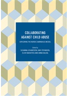 Elisiv Bakketeig, Elisiv Bakketeig et al, Susanna Johansson, Anna Kaldal, Kar Stefansen, Kari Stefansen - Collaborating Against Child Abuse