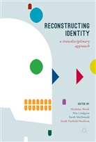 Mi Lindgren, Mia Lindgren, Sarah McDonald, Sarah McDonald et al, Nicholas Monk, Sarah Pasfield-Neofitou - Reconstructing Identity