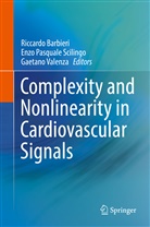 Riccardo Barbieri, Enz Pasquale Scilingo, Enzo Pasquale Scilingo, Enzo P. Scilingo, Enzo Pasquale Scilingo, Gaetano Valenza - Complexity and Nonlinearity in Cardiovascular Signals