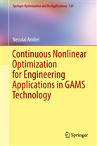 Neculai Andrei - Continuous Nonlinear Optimization for Engineering Applications in GAMS Technology
