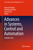 Rabindranat Bera, Rabindranath Bera, Avinash Konkani, Samrat Paul - Advances in Systems, Control and Automation