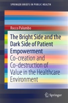 Rocco Palumbo - The Bright Side and the Dark Side of Patient Empowerment
