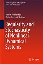 Leoncini, Leoncini, Xavier Leoncini, Dimitr Volchenkov, Dimitri Volchenkov - Regularity and Stochasticity of Nonlinear Dynamical Systems