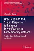 Chung Van Hoang - New Religions and State's Response to Religious Diversification in Contemporary Vietnam