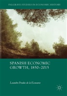 Leandro Prados de la Escosura - Spanish Economic Growth, 1850-2015