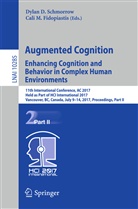 Dyla D Schmorrow, Dylan D Schmorrow, Cali M. Fidopiastis, M Fidopiastis, M Fidopiastis, Dylan D. Schmorrow - Augmented Cognition. Enhancing Cognition and Behavior in Complex Human Environments
