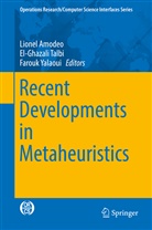 Lionel Amodeo, El-Ghazal Talbi, El-Ghazali Talbi, Farouk Yalaoui - Recent Developments in Metaheuristics