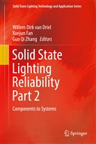 Willem Dirk van Driel, Xueju Fan, Xuejun Fan, Guo Qi Zhang, Willem Dirk van Driel, Guo Qi Zhang... - Solid State Lighting Reliability Part 2