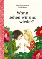 Eva Eriksson, Rose Lagercrantz, Eva Eriksson, Angelika Kutsch - Wann sehen wir uns wieder?