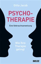 Gitta Jacob - Psychotherapie - eine Gebrauchsanweisung