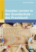 Hanns Petillon, Hanns (Dr.) Petillon - Soziales Lernen in der Grundschule - das Praxisbuch