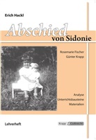 Rosemarie Fischer, Krapp Günter, Erich Hackl, Krapp &amp; Gutknecht Verlag GmbH - Abschied von Sidonie - Erich Hackl - Lehrer- und Schülerheft