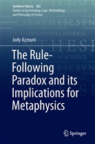 Jody Azzouni - The Rule-Following Paradox and its Implications for Metaphysics