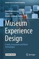 Lici Calvi, Licia Calvi, Amalia Sabiescu, Arnold Vermeeren - Museum Experience Design