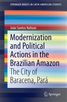 João Santos Nahum - Modernization and Political Actions in the Brazilian Amazon
