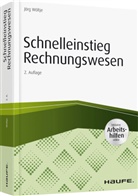 Jörg Wöltje - Schnelleinstieg Rechnungswesen