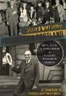J. D. Chandler, Jd Chandler, Theresa Griffin Kennedy - Murder & Scandal in Prohibition Portland:: Sex, Vice & Misdeeds in Mayor Baker's Reign