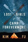 Kim Fu - The Lost Girls Of Camp Forevermore