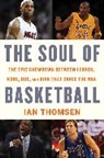 Ian Thomsen - The Soul of Basketball
