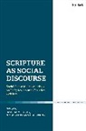 Dr Todd (University of Manchester Klutz, Dr Todd Strine Klutz, Todd (University of Manchester Klutz, Dominic Mattos, Dr Jessica M. Keady, Dr Jessica M. (University of Wales Keady... - Scripture As Social Discourse