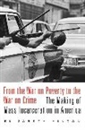 Elizabeth Hinton, Hinton Elizabeth - From the War on Poverty to the War on Crime