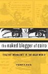 Marwan M Kraidy, Marwan M. Kraidy, Kraidy Marwan M. - Naked Blogger of Cairo