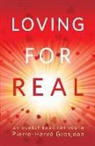Pierre Herve Grosjean - Loving for Real: An Honest Book for Youth