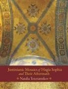 Natalia B. Teteriatnikov, Natalia B.. Teteriatnikov - Justinianic Mosaics of Hagia Sophia and Their Aftermath