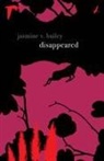Jasmine V Bailey, Jasmine V. Bailey - DISAPPEARED