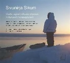 Shari Gearheard, Shari Fox Holm Gearheard, Shari Holm Gearheard, Shari Gearheard, Shari Fox Gearheard, Lene Kielsen Holm... - Sivuninga Sikum (The Meaning of Ice) Inupiaq Edition