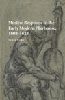Simon Smith, Simon (University of Birmingham) Smith - Musical Response in the Early Modern Playhouse, 16031625
