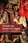 David d'Avray, D. L. D''''avray, D. L. d'Avray, David d'Avray - Dissolving Royal Marriages