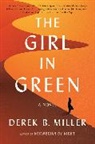 Derek B. Miller - The Girl in Green