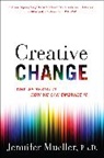 Jennifer Mueller - Creative Change
