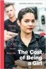 Yasemin Besen-Cassino - The Cost of Being a Girl